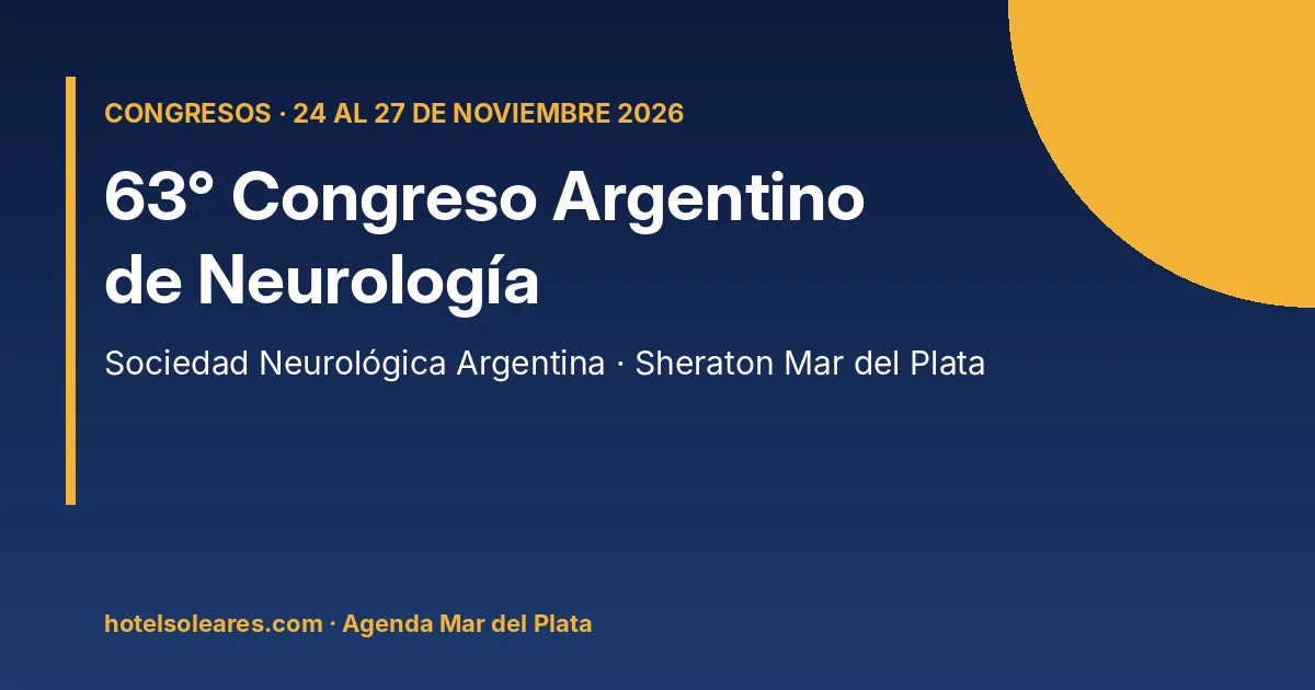 Placa informativa: 63° Congreso Argentino de Neurología, Mar del Plata, 24 al 27 de noviembre de 2026